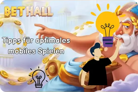 Tipps für optimales mobiles Spielen in der BetHall App